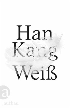Han Kang: Weiß (Hardcover, Deutsch language)