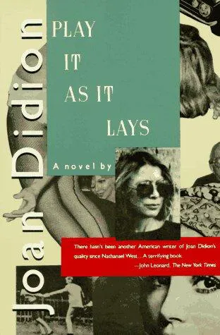 Joan Didion: Play It As It Lays (1990, Noonday Press)