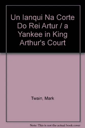 Mark Twain: Un ianqui na corte do rei Arturo (Galician language, 1996, Edicións Xerais de Galicia)
