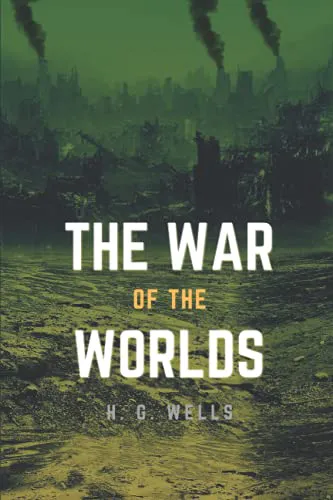 H. G. Wells: The War of The Worlds: with illustrations (2021, Independently Published book edition)