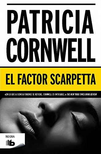 El factor Scarpetta (Paperback, B de Bolsillo (Ediciones B))