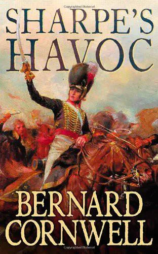 Bernard Cornwell: Sharpe's Havoc (2004)