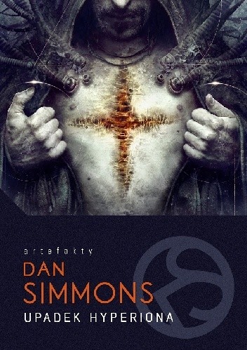 Dan Simmons: Upadek Hyperiona (Polish language, 2015, Wydawnictwo MAG, MAG)