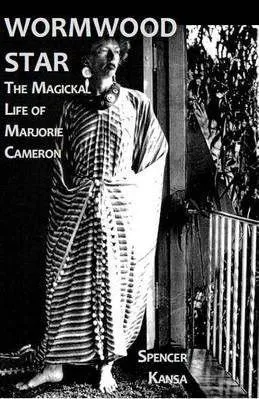 Spencer Kansa: Wormwood Star: The Magickal Life of Marjorie Cameron (2010)
