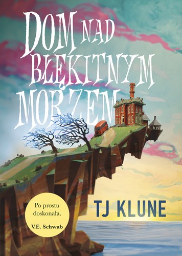 TJ Klune, Tj Klune, Cécile Tasson, Carlos Abreu Fetter: Dom nad Błękitnym Morzem (Polish language, 2022, You&Ya)