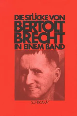 Bertolt Brecht, Elisabeth Hauptmann: Die Stücke von Bertolt Brecht in einem Band. (German language, 1978, Suhrkamp Verlag)