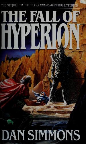 Dan Simmons: The fall of Hyperion (Paperback, 1991, Bantam)