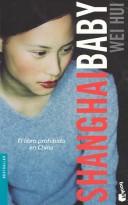 Wei Hui: Shangai Baby (Paperback, Spanish language, Planeta Pub Corp)