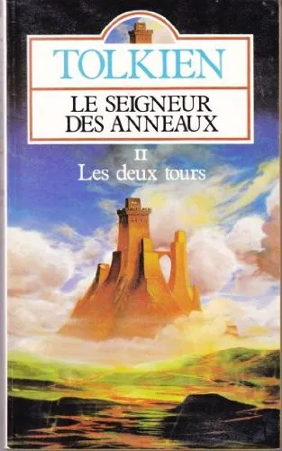 J. R. R. Tolkien: Le Seigneur Des Anneaux Tome 2 (French language, 1986)