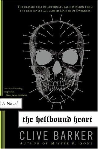 Clive Barker: The Hellbound Heart (Paperback, Harper Paperbacks, Harper)