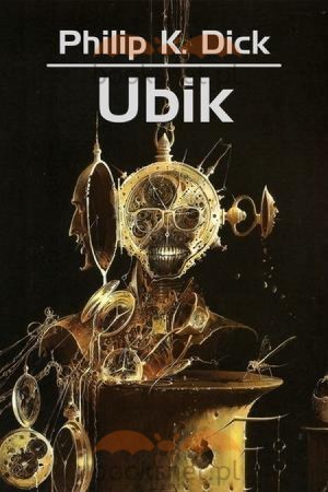 Philip K. Dick, Adrià Fruitós, Anthony Heald, Martí Sales: Ubik (2012, Dom Wydawniczy Rebis)