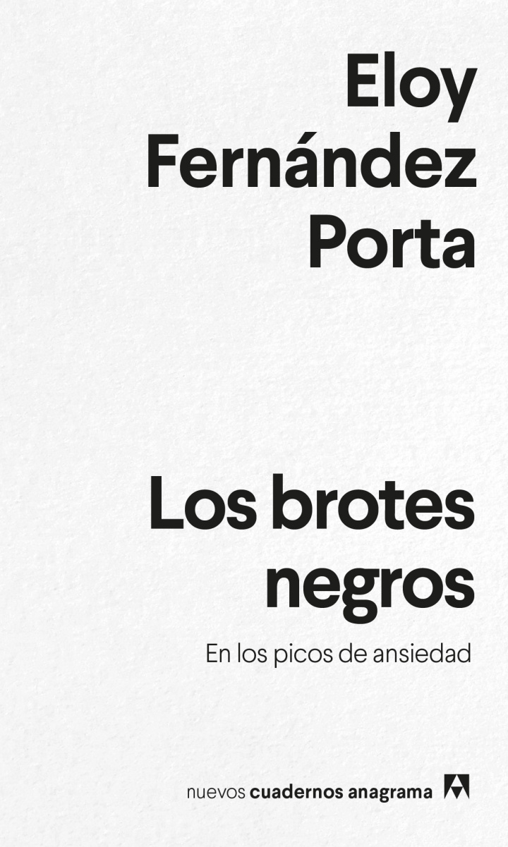 Eloy Fernández Porta: Los brotes negros (castellano language, anagrama)