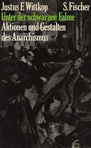 Justus Franz Wittkop: Unter der schwarzen Fahne (German language, 1973, S. Fischer Verlag)