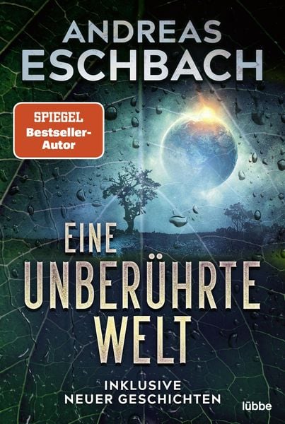 Andreas Eschbach: Eine unberührte Welt (EBook, Bastei Entertainment)