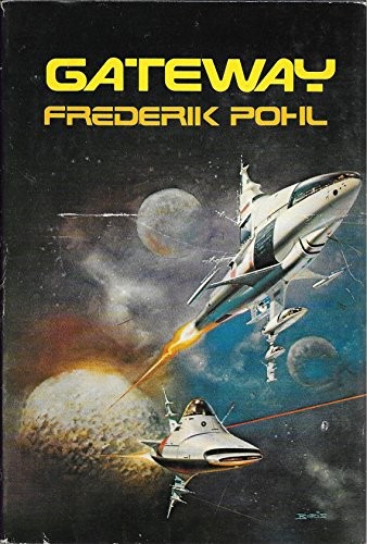 Frederik Pohl: Gateway (Hardcover, 1977, St. Martin's Press)