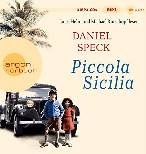 Daniel Speck: Piccola Sicilia (AudiobookFormat, Argon Verlag GmbH)
