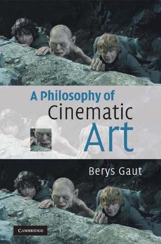 Berys Gaut: A Philosophy of Cinematic Art (Paperback, Cambridge University Press)