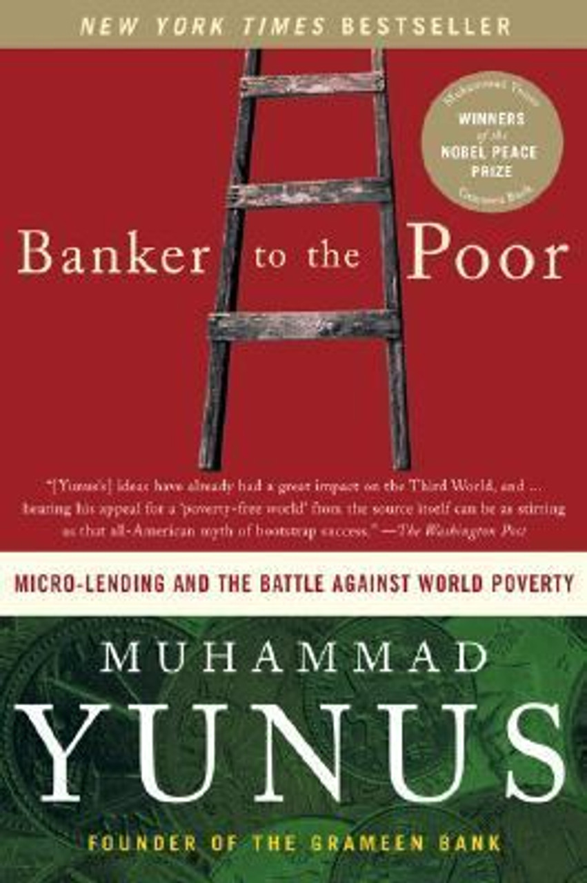 Muhammad Yunus: Banker to the Poor (Paperback, 2007, Public Affairs)