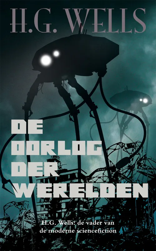 H. G. Wells: De oorlog der werelden (Dutch language, 2015)