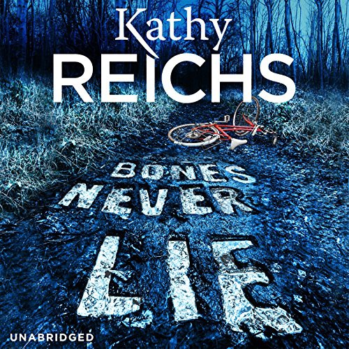 Kathy Reichs: Bones Never Lie (AudiobookFormat, Audiobooks)