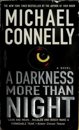 Michael Connelly: A Darkness More Than Night (Vision)