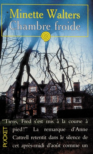 Minette Walters: Chambre froide (French language, 1993, Stock)
