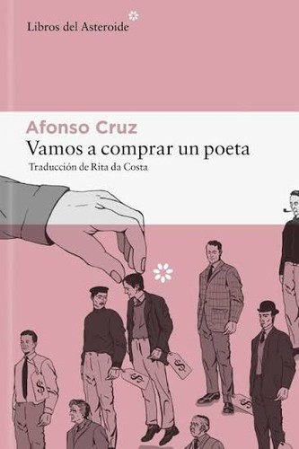 Afonso Cruz: Vamos a comprar un poeta (2025, Libros del Asteroide)