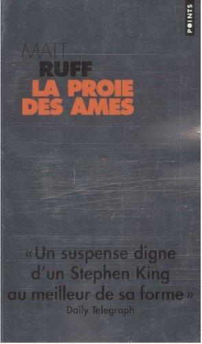 Matt Ruff: La proie des âmes (French language)