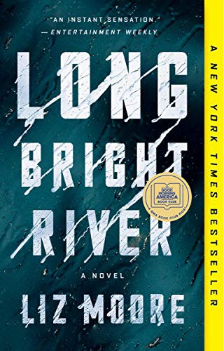 Liz Moore - undifferentiated: Long Bright River (Paperback, Riverhead Books)