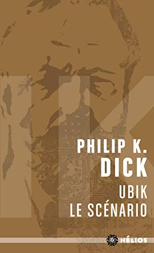 Philip K. Dick, Adrià Fruitós, Anthony Heald, Martí Sales: Ubik, le scénario (Paperback)