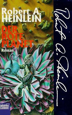 Robert A. Heinlein: Der Rote Planet (Paperback, Lübbe)