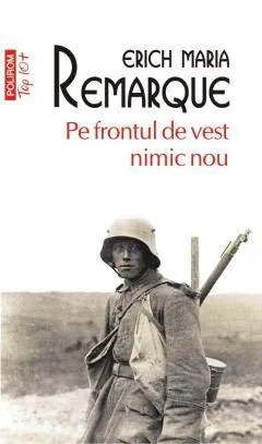 Erich Maria Remarque: Pe frontul de vest nimic nou (Romanian language, 2017, Polirom)