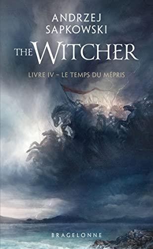 Andrzej Sapkowski: Le Temps du mépris (French language, 2022, Bragelonne)