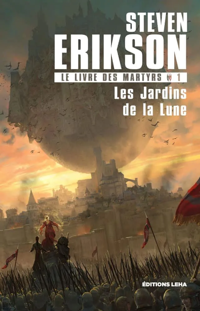 Steven Erikson: Les Jardins de la Lune (French language, 2018)