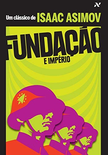 Isaac Asimov: Fundação e Império (Em Portuguese do Brasil) (Portuguese language, 2009, ALEPH)