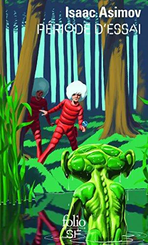 Isaac Asimov: Période d'essai (French language)