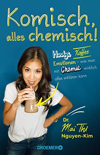 Mai Thi Nguyen-Kim: Komisch, alles chemisch! (Paperback, Droemer HC)