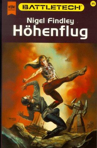 Nigel Findley: Höhenflug. 35. Roman im Battletech- Zyklus. (Paperback, German language, Heyne)