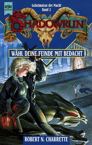 Wähl deine Feinde mit Bedacht (Paperback, German language, Heyne)