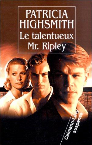 Patricia Highsmith: Le Talentueux Mr. Ripley (Paperback, Calmann-Lévy)