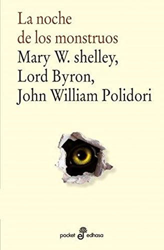 Mary Shelley, John William Polidori, Lord Byron, Ángela Pérez, Mercedes Rosúa: La noche de los monstruos (Paperback, Español language, 2020, Edhasa)
