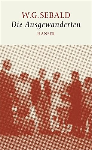 W.G. Sebald: Die Ausgewanderten (Hardcover, Hanser, Carl GmbH + Co.)