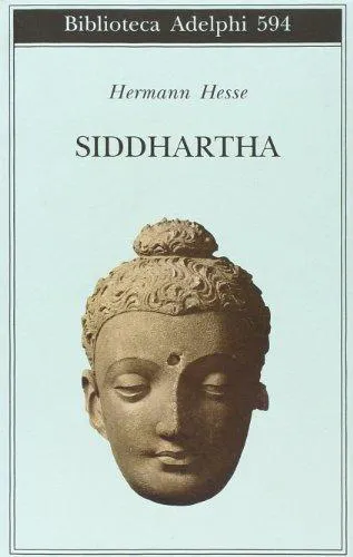 Hermann Hesse, Hilda Rosner, Pico Iyer: Siddhartha (Italian language, 2012, Adelphi Edizioni)