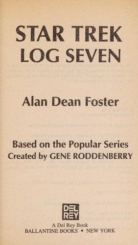 Alan Dean Foster: Star Trek Log Seven (Star Trek Logs) (Paperback, Del Rey, Ballantine Del Rey)