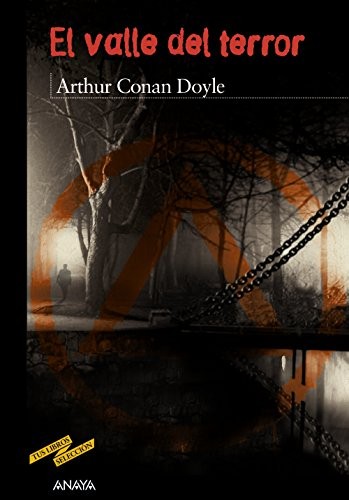 Arthur Conan Doyle, Enrique Flores, Juan Manuel Ibeas: El valle del terror (Paperback, ANAYA INFANTIL Y JUVENIL)