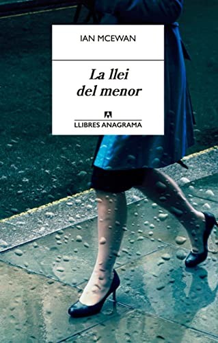 Ian McEwan, Albert Flotats Torrescasana: La llei del menor (Paperback, Catalan language, 2015, Anagrama)