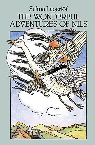 Selma Lagerlöf: The Wonderful Adventures of Nils (1995, Dover Publications)