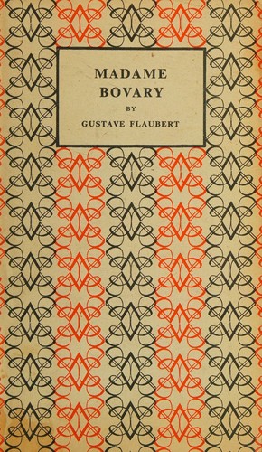 Gustave Flaubert, Alexandre Dumas: Madame Bovary (French language, 1857, Naumbourg, A l'expédition de la Bibliothèque choisie (L. Garcke).)
