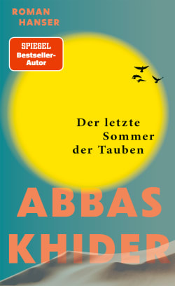 Abbas Khider: Der letzte Sommer der Tauben (Hardcover, German language, 2026, Hanser Verlag)