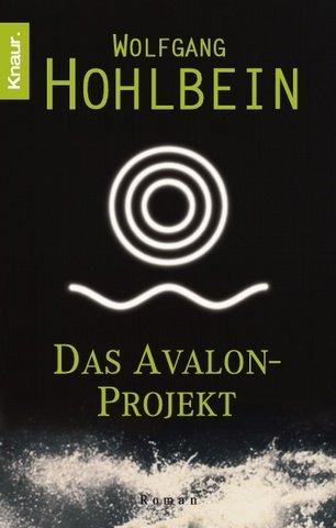 Wolfgang Hohlbein: Das Avalon-Projekt (Paperback, German language, 2002, Droemer Knaur)